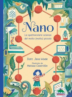 J.Wade, Nano, Editoriale scienza