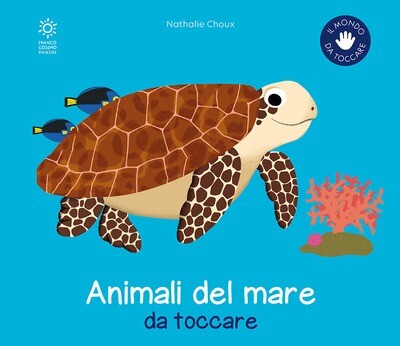 N.Choux, Animali del mare da toccare, Franco Cosimo Panini
