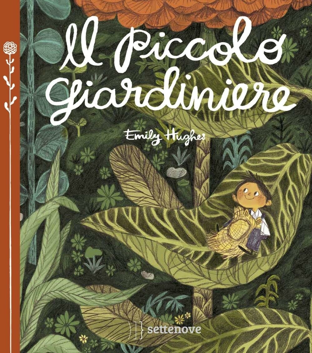 E.Hughes, Il piccolo giardiniere, Settenove