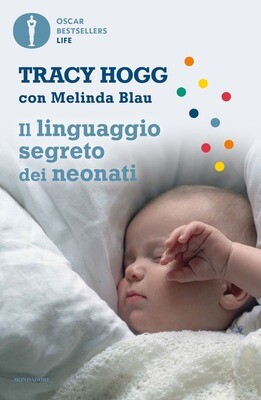 T.Hogg, Il linguaggio segreto dei neonati, Mondadori