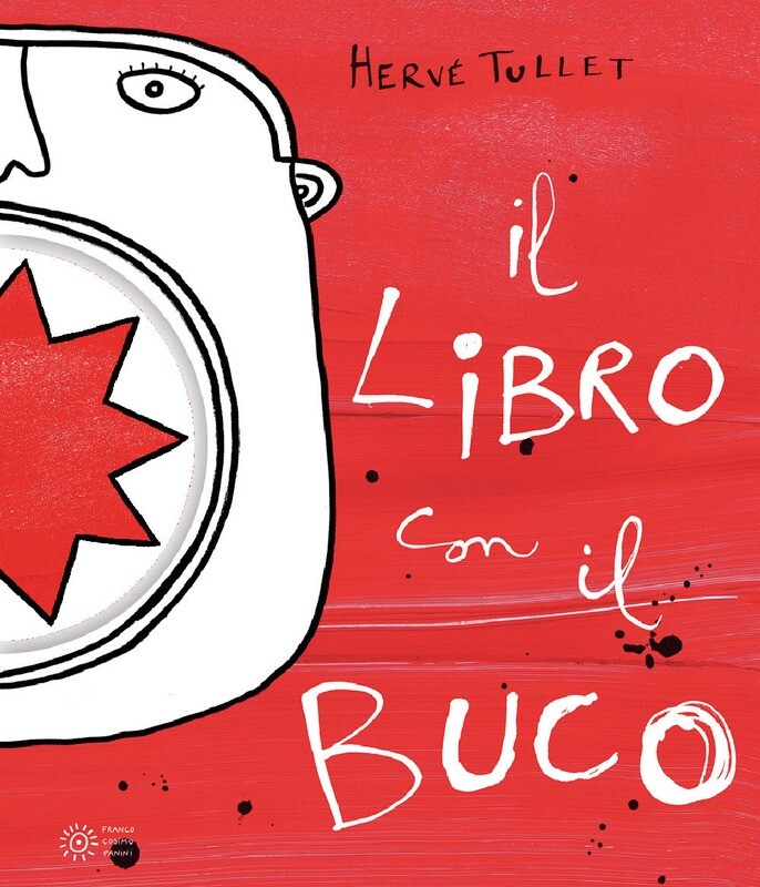 Hervé Tullet, Il libro con il buco, Franco Cosimo Panini