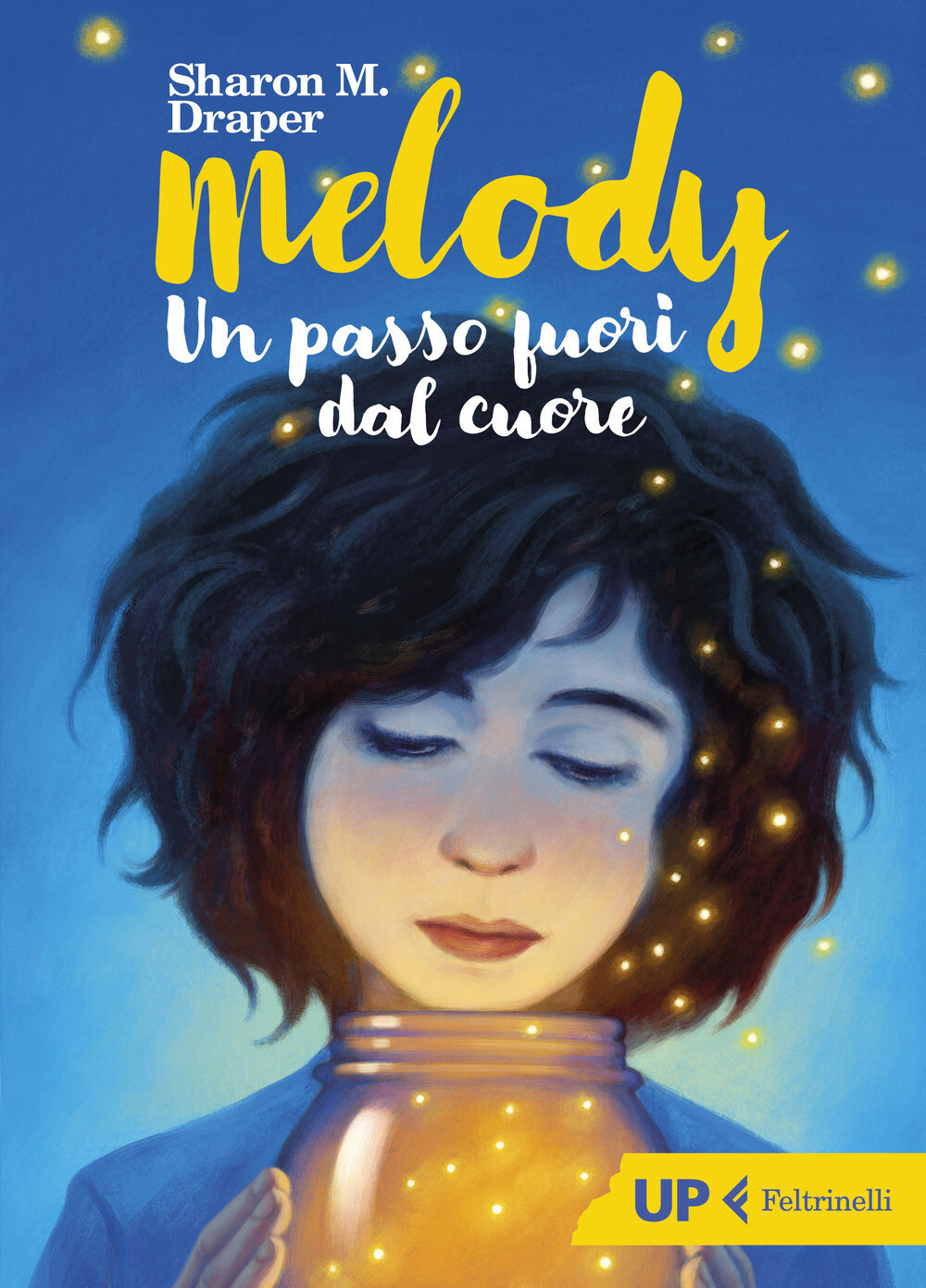 S.M.Draper, Melody. Un passo fuori dal cuore, Feltrinelli