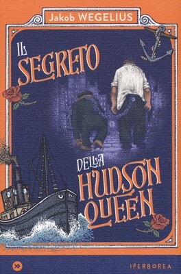 J.Wegelius, Il segreto della Hudson Queen, Iperborea