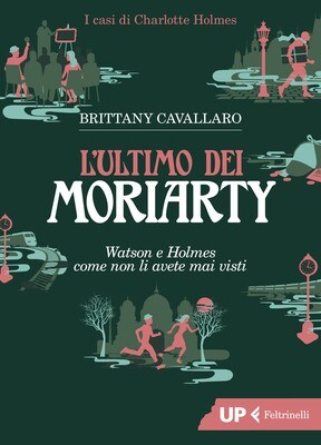 B.Cavallaro, L'ultimo dei Moriarty, Feltrinelli