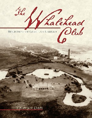 The Whalehead Club: Reflections of Currituck Heritage