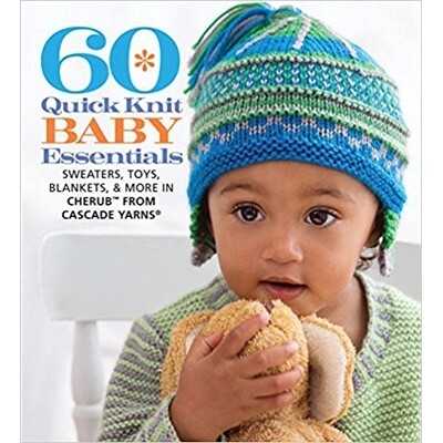 60 Quick Knit Baby Essentials