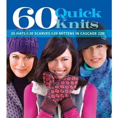 60 Quick Knits in Cascade 220