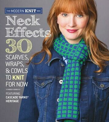 Neck Effects - 30 Scarves, Wraps and Cowls