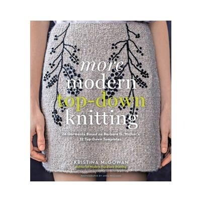 More Modern Top-down Knitting