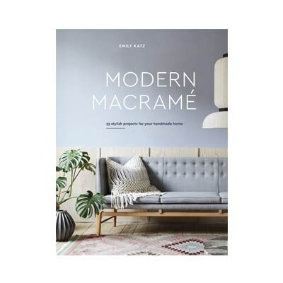 Modern Macrame By Emily Katz
