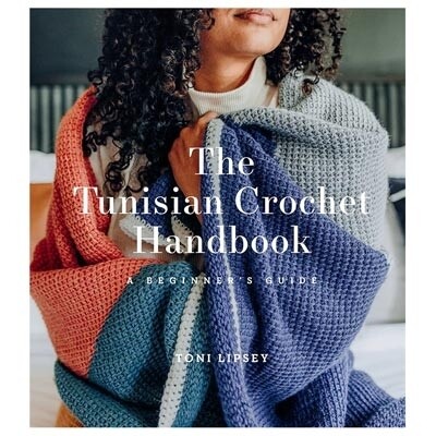 The Tunisian Crochet Handbook - Toni Lipsey