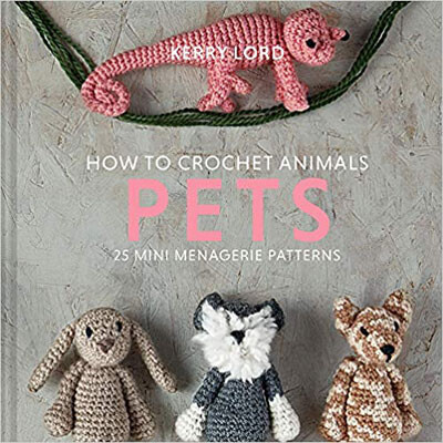 How To Crochet Pets - K. Lord
