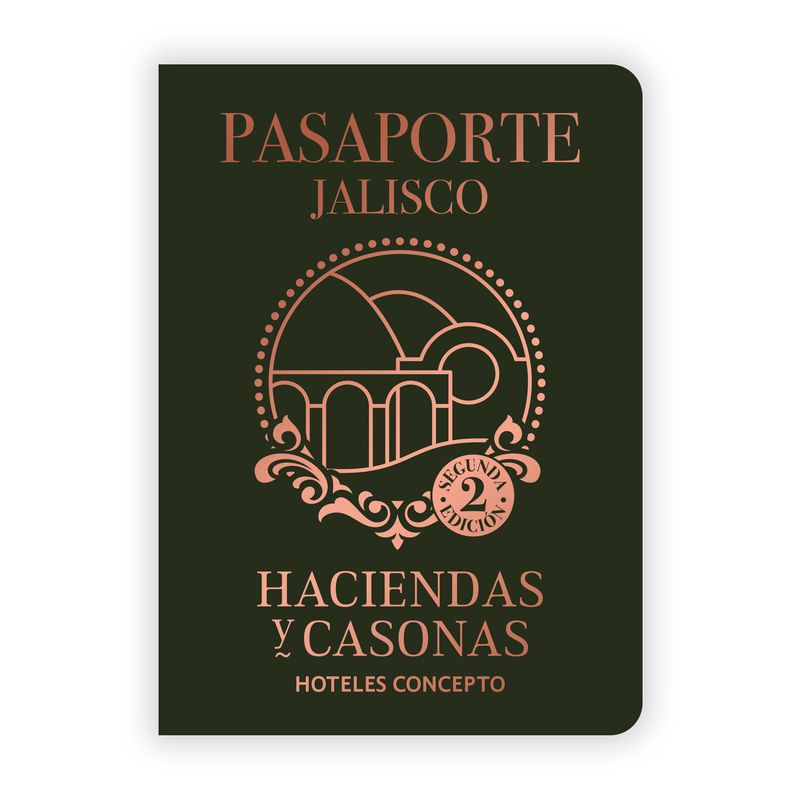 Pasaporte Jalisco Haciendas y Casonas (segunda edición)