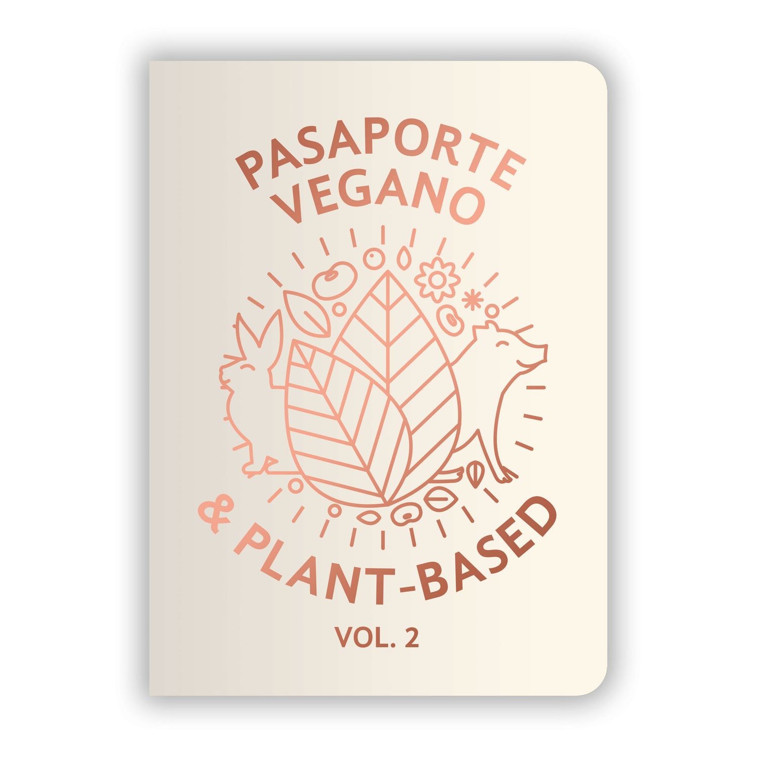 Pasaporte Vegano &amp; Plant-Based Vol 2