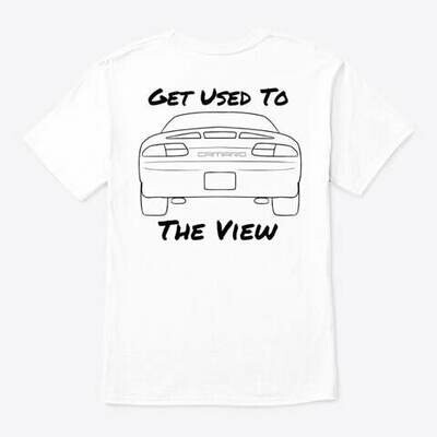 Get Used To The View (Camaro) T-Shirt
