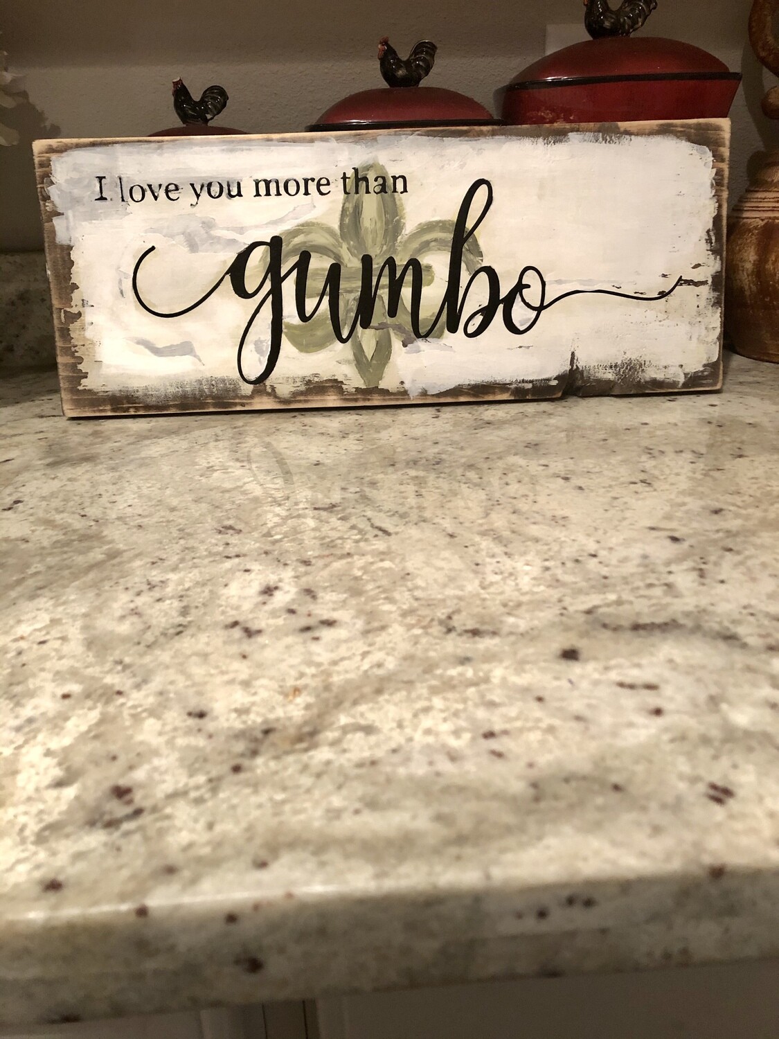 I Love You More Than Gumbo Sign