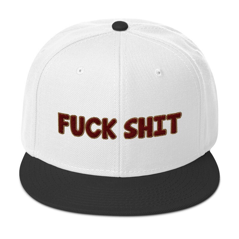 FCK SHT - Snapback Hat