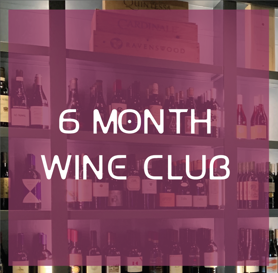 6 MONTH WINE CLUB