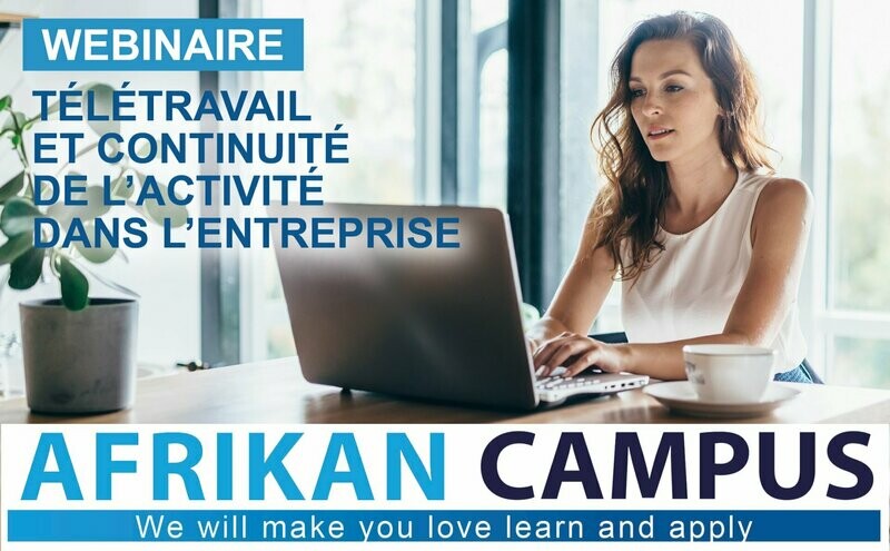 WEBINAIRE TÉLÉTRAVAIL ET CONTINUITÉ DE L’ACTIVITÉ DANS L’ENTREPRISE