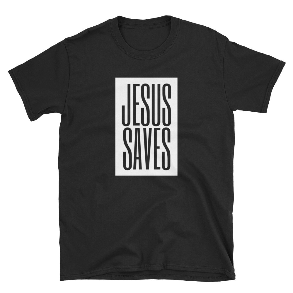 "Jesus Saves" Short-Sleeve Basic Unisex T-Shirt