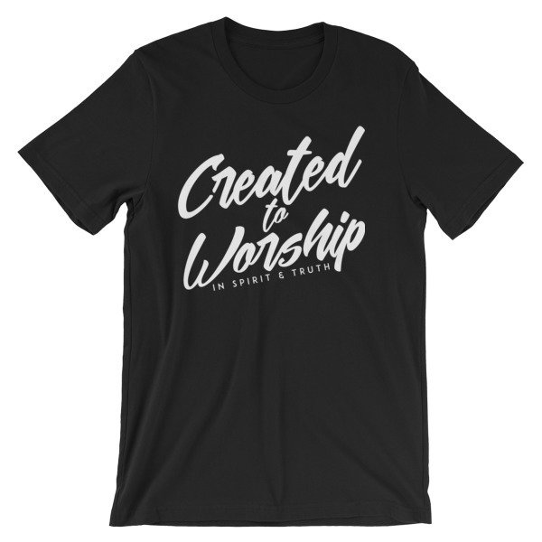 &quot;Created to Worship&quot; (Christian Unisex T-Shirt)
