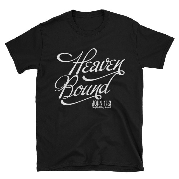 "Heaven Bound" Unisex Basic T-Shirt