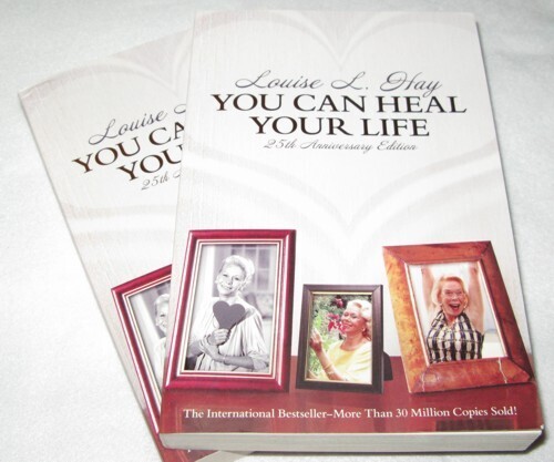 You Can Heal Your Life - Louise L. Hay (25th Anniversary Ed.)