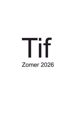 Tif zomer 2026