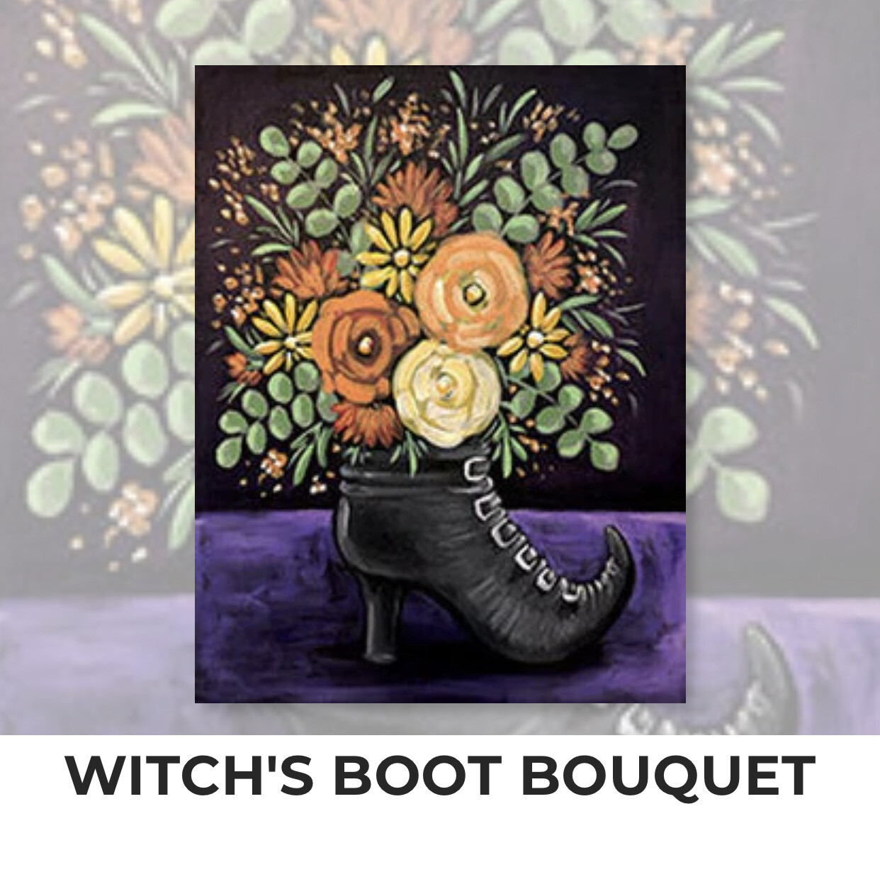 Witch’s Boot Bouquet ADULT Acrylic Paint On Canvas DIY Art Kit - 3 Week Special Order