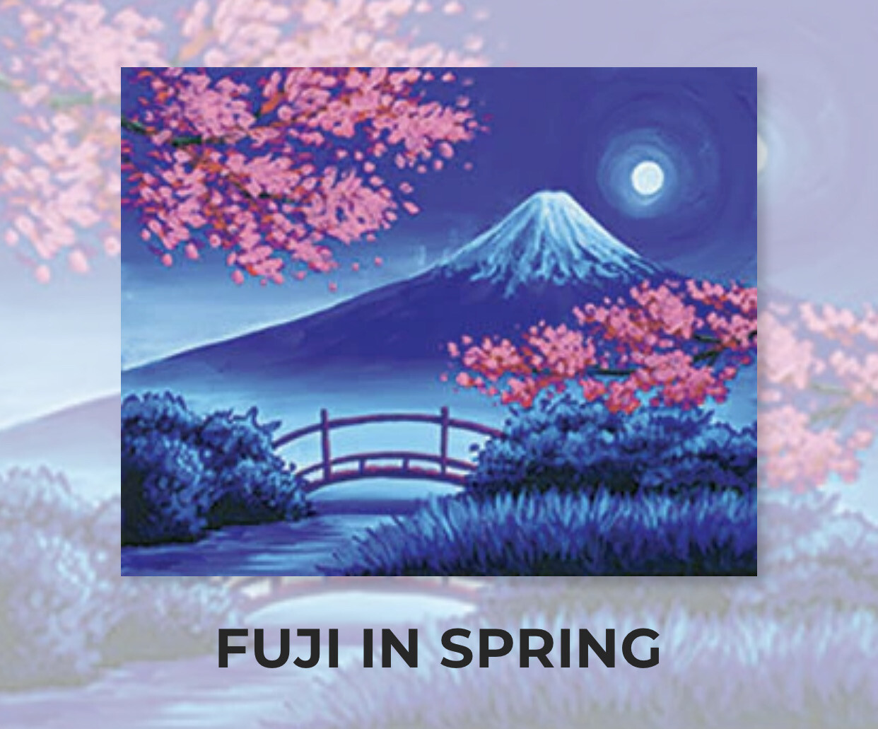 Fuji In Spring ADULT Acrylic Paint On Canvas DIY Art Kit - 3 Week Special Order