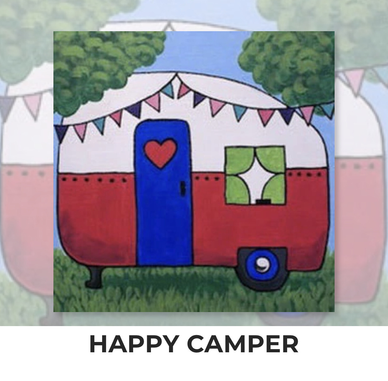 Happy Camper ADULT OR TWEEN Acrylic Paint On Canvas DIY Art Kit - 3 Week Special Order