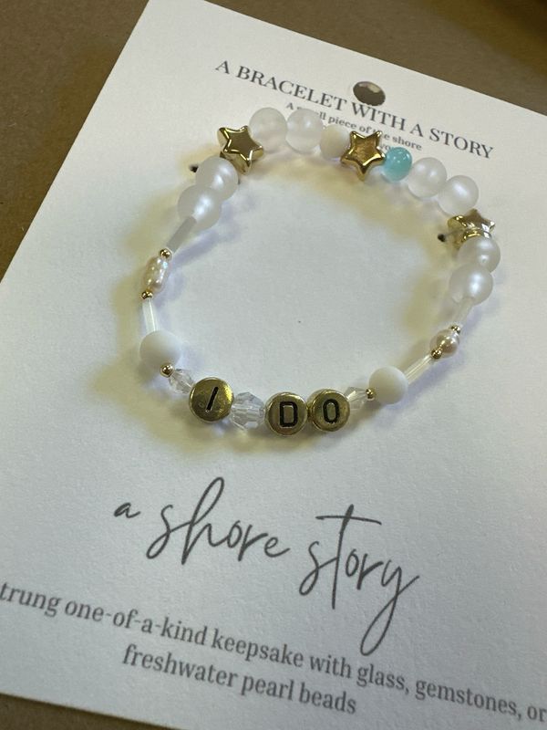 Shore Story Bracelet Wedding Collection - I Do (includes free gift pouch)