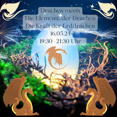 Drachen meets ... Die Elemente der Drachen - Die Kraft der Erddrachen 16.05.24