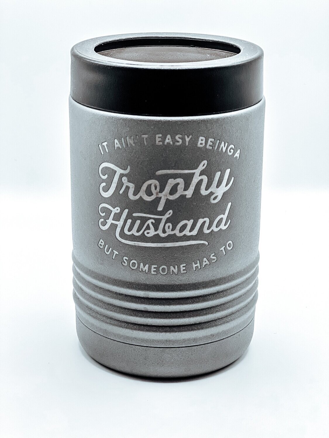 It Ain't Easy Being a Trophy Husband