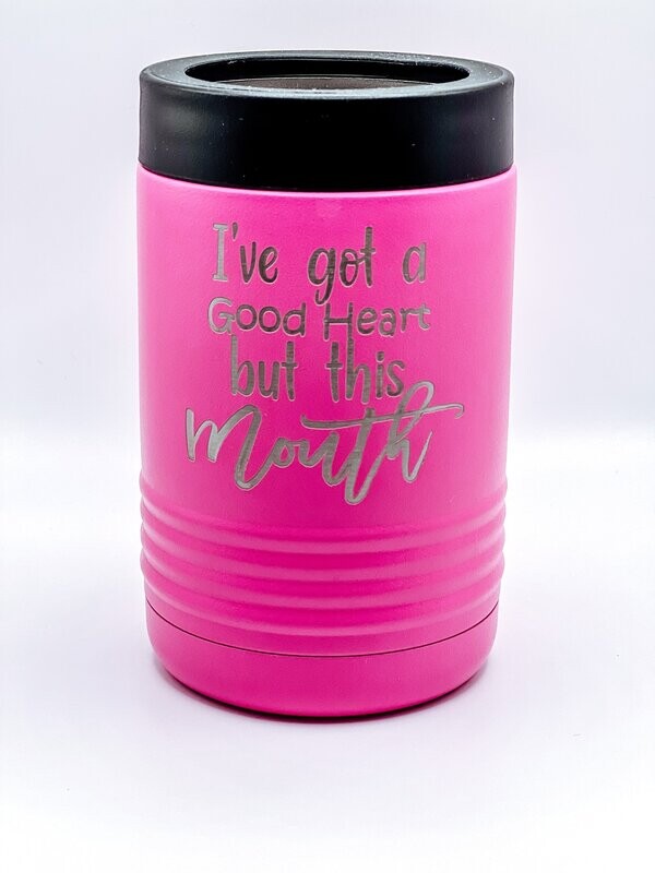 I've Got a Good Heart But This Mouth
