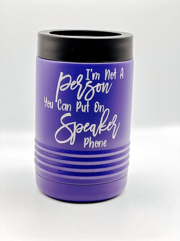 I'm Not a Person You Can Put on Speaker Phone