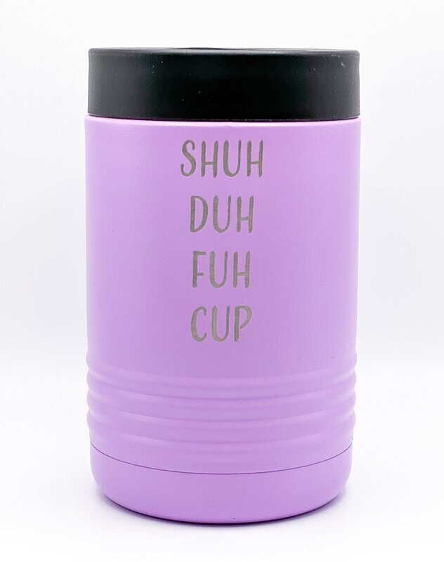 Shuh Duh Fuh Cup