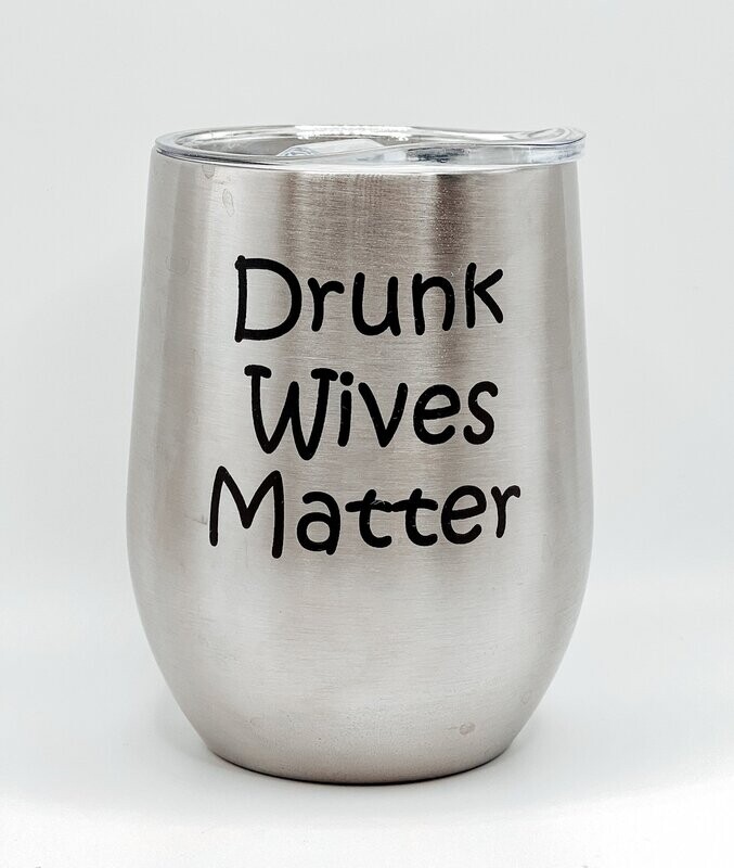 Drunk wives matter