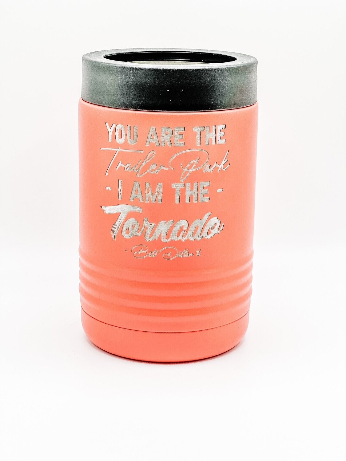 You are the trailer park I am the tornado - Beth Dutton