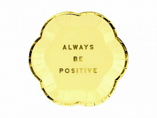 ASSIETTE JAUNE LISERE OR "ALWAYS BE POSITIVE" 13CM (x6)