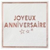 SERVIETTE BLANCHE "JOYEUX ANNIVERSAIRE" ROSE GOLD 33CM (x20)