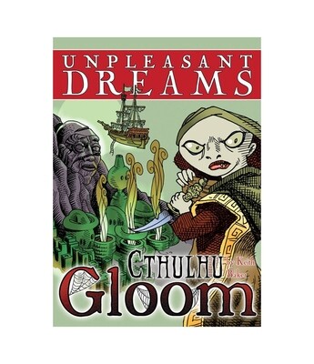 Cthulhu Gloom: Unpleasant Dreams