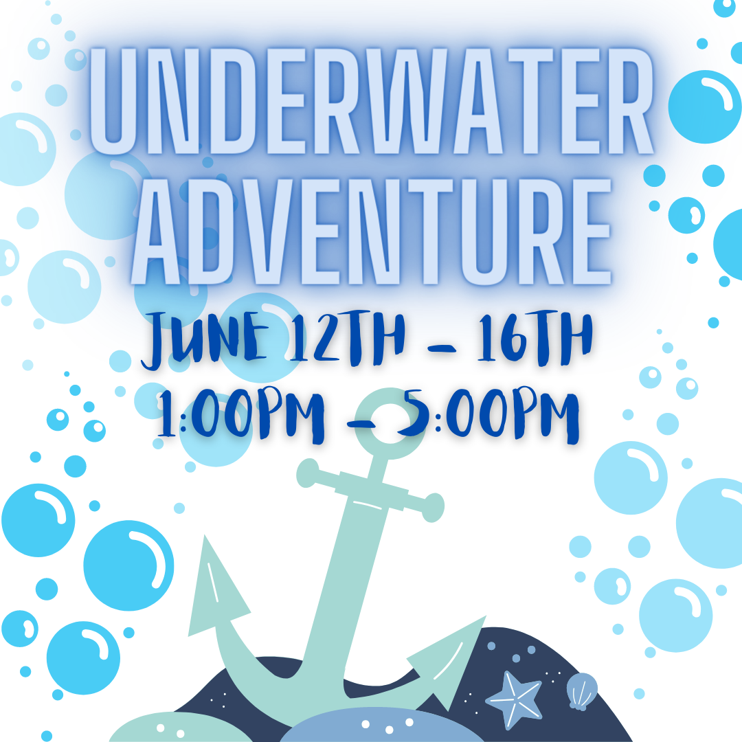 Summer Camp: Underwater Adventure - June 12th