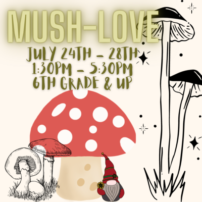 Summer Camp: Mush-Love - July 24th