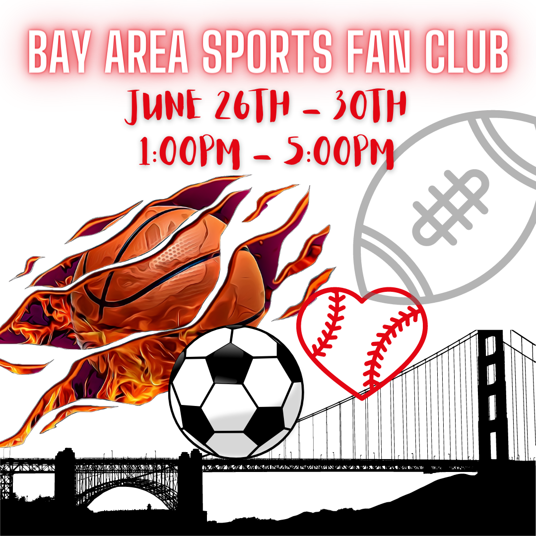 Summer Camp: Bay Area Sports Fan Club - June 26th