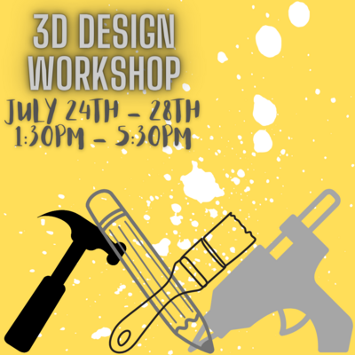 Summer Camp: 3D Design Workshop - July 24th