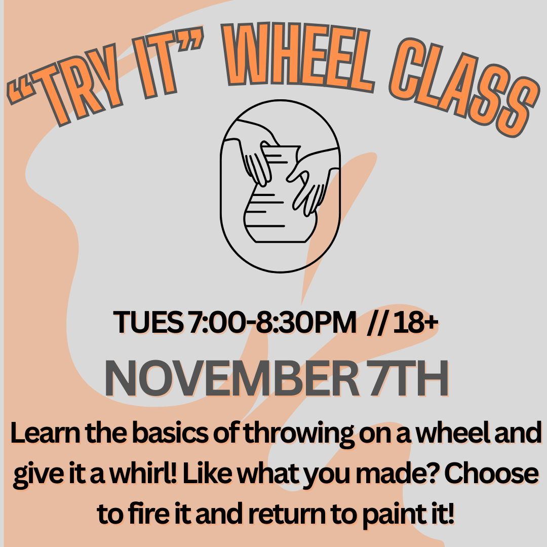"Try It" Wheel Class: November 7th