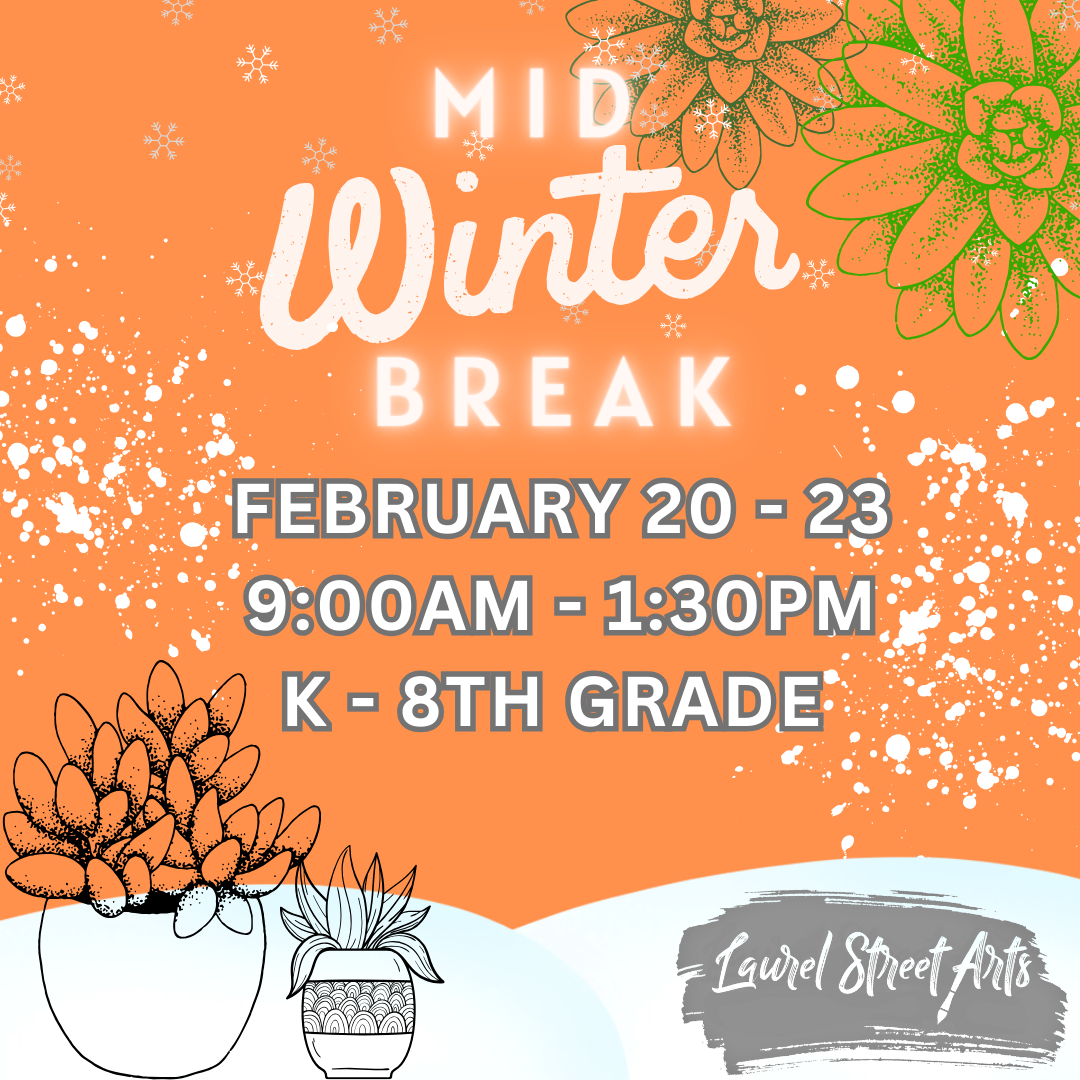 MidWinter Break Camp FEBRUARY 20 23