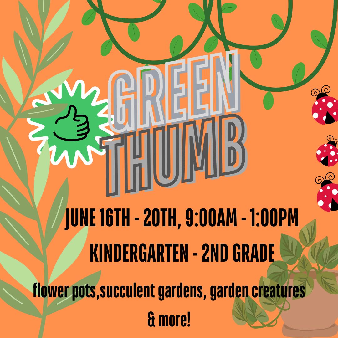 Summer Camp: Green Thumb