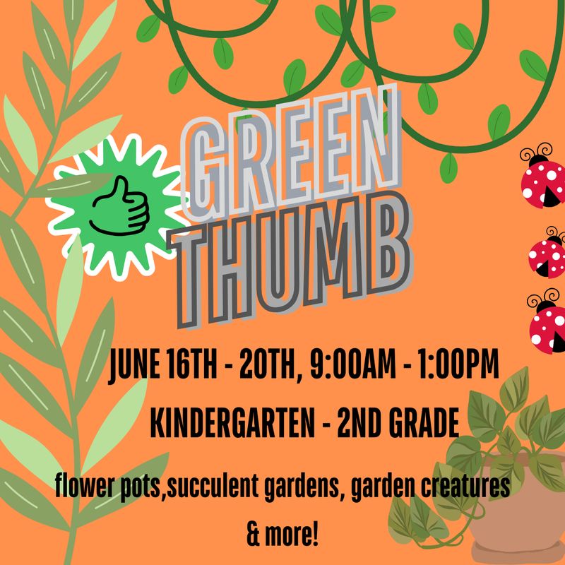 Summer Camp: Green Thumb